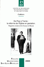 De Pise à Trente : la réforme de l'Eglise en gestation.
Regards croisés entre Escaut et Meuse