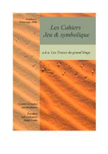 Les Cahiers Jeu & symbolique
a.k.a Les Traces du grand Singe
numéro 1 - Printemps 2008