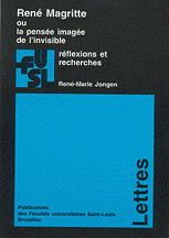 René Magritte ou la pensée imagée de l'invisible